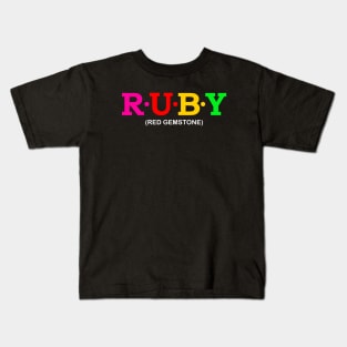 Ruby - Red Gemstone. Kids T-Shirt